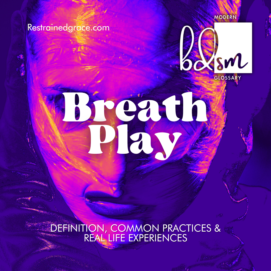 what-is-breath-play-restrained-grace-s-modern-bdsm-glossary