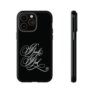 Good Girl Calligraphy Phone Case Phone Case Restrained Grace   