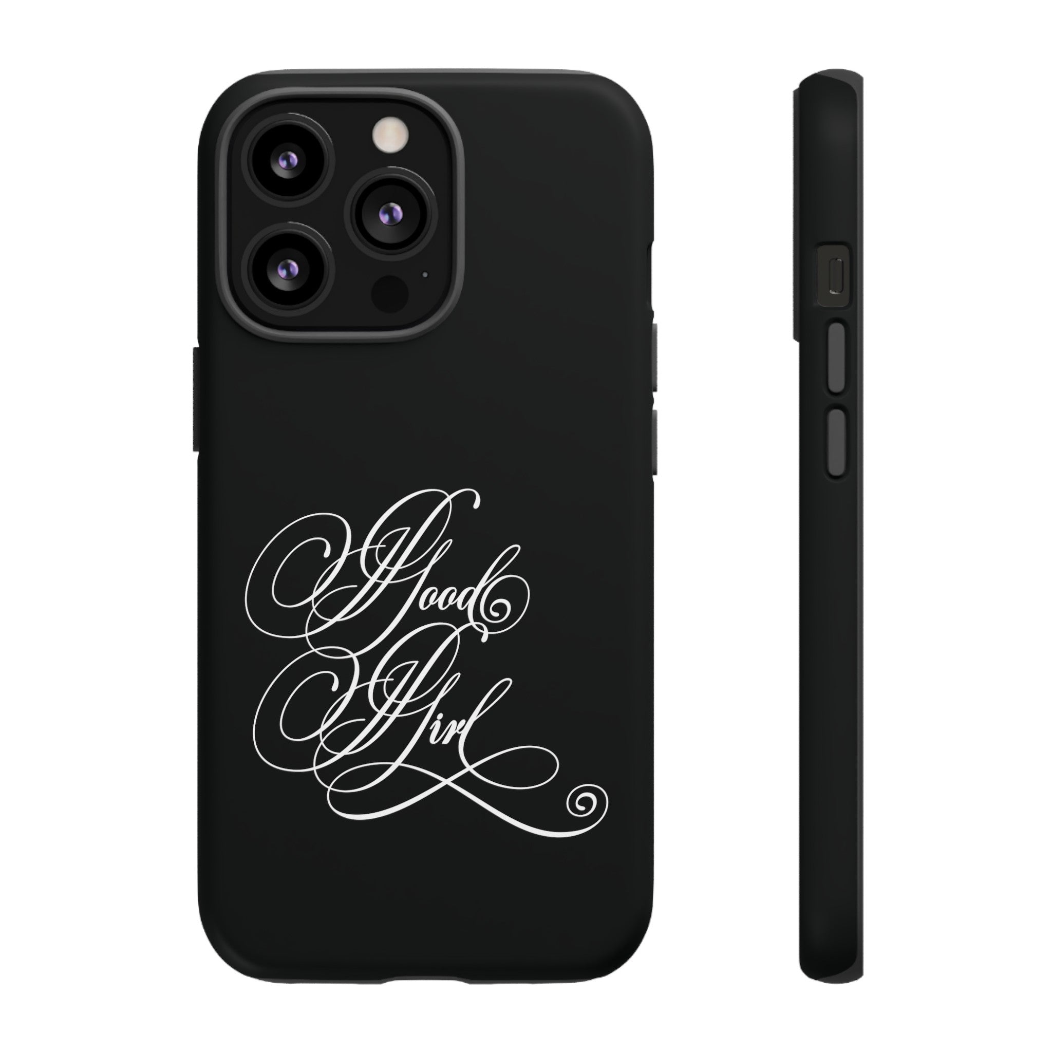 Good Girl Calligraphy Phone Case Phone Case Restrained Grace   