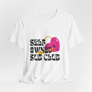 Self Owned Sub Club - Unisex T-Shirt T-Shirt Restrained Grace White S 