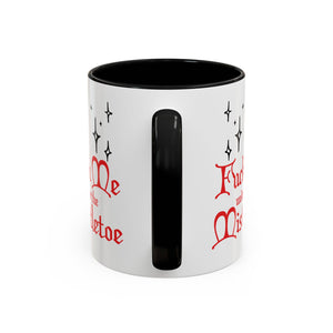 Fuck Me Under the Mistletoe - Retro Christmas Mug Mug Restrained Grace   