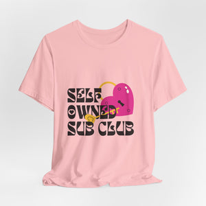 Self Owned Sub Club - Unisex T-Shirt T-Shirt Restrained Grace Pink S 