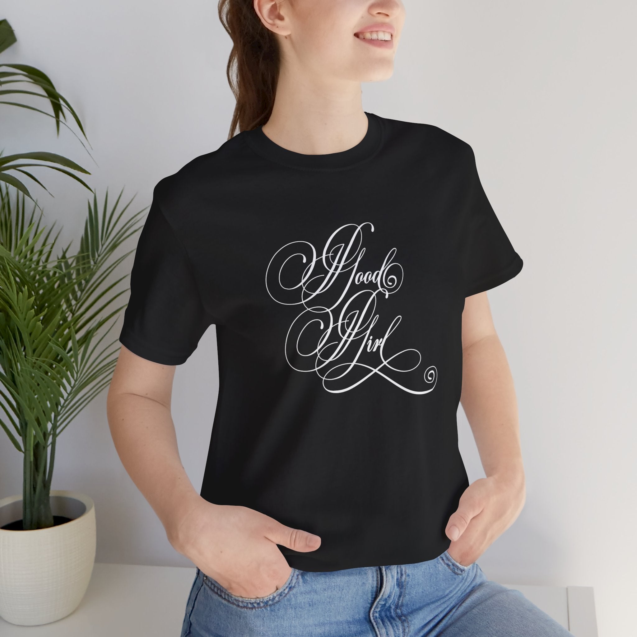 Good Girl Calligraphy - Unisex T-Shirt T-Shirt Restrained Grace   