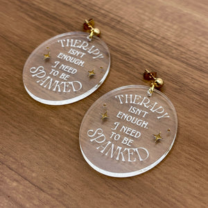 Therapy Isn't Enough, I Need to Be Spanked - Earrings Earrings Restrained Grace   