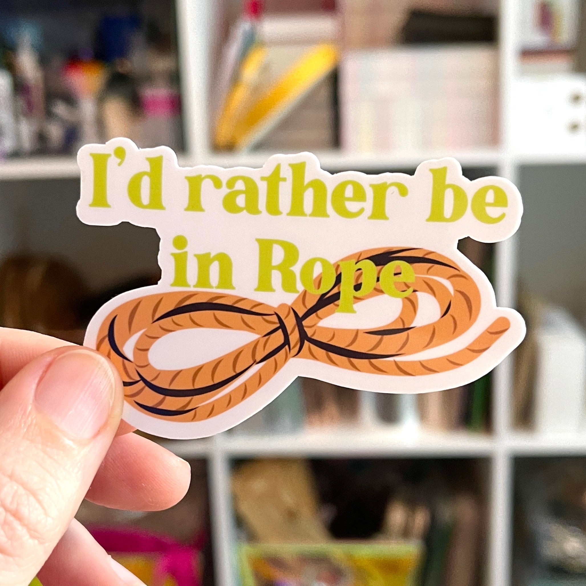 I'd Rather Be in Rope Green - Vinyl Sticker Sticker Restrained Grace   