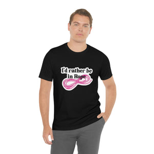 I'd Rather Be in Rope (Pink) Unisex T-Shirt T-Shirt Restrained Grace   